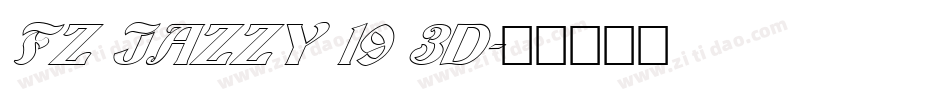 FZ JAZZY 19 3D字体转换